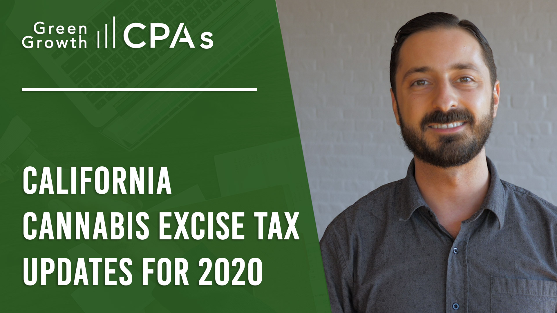 California Cannabis Excise Tax Updates for 2020 GreenGrowth CPAs