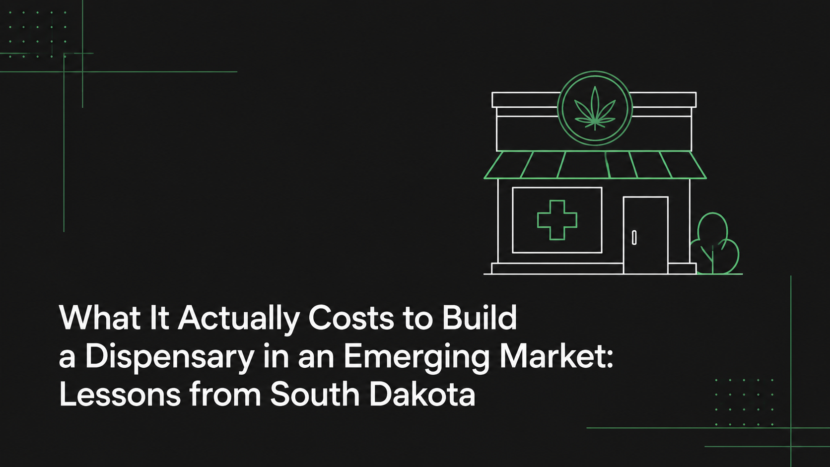 Building a Dispensary in an Emerging Market